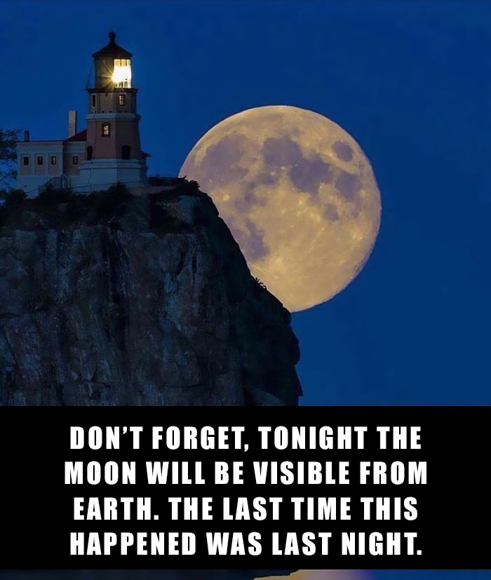 فراموش نکنید که ماه امشب از روی زمین قابل مشاهده خواهد بود. آخرین باری که این اتفاق روی داد، دیشب بود.