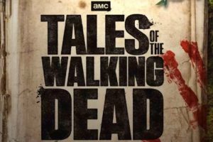 سریال داستان های مردگان متحرک Tales of the Walking Dead 