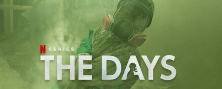 The Days؛ سریال جدید نتفلیکس که دوستداران «چرنوبیل» نباید آن را از دست بدهند