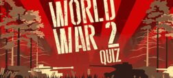 کوییز شماره ۲۶؛ با این تست دانش خود در مورد جنگ جهانی دوم را بسنجید