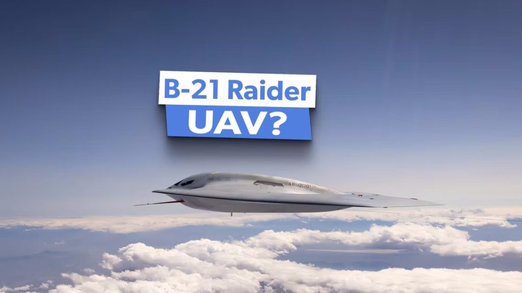 آیا بمب افکن پنهانکار B-21 Raider می تواند بدون خلبان پرواز کند؟