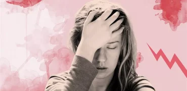 سندرم پیش‌ از قاعدگی؛ علت تغییرات خلقی و رفتاری زنان در دوره PMS چیست؟
